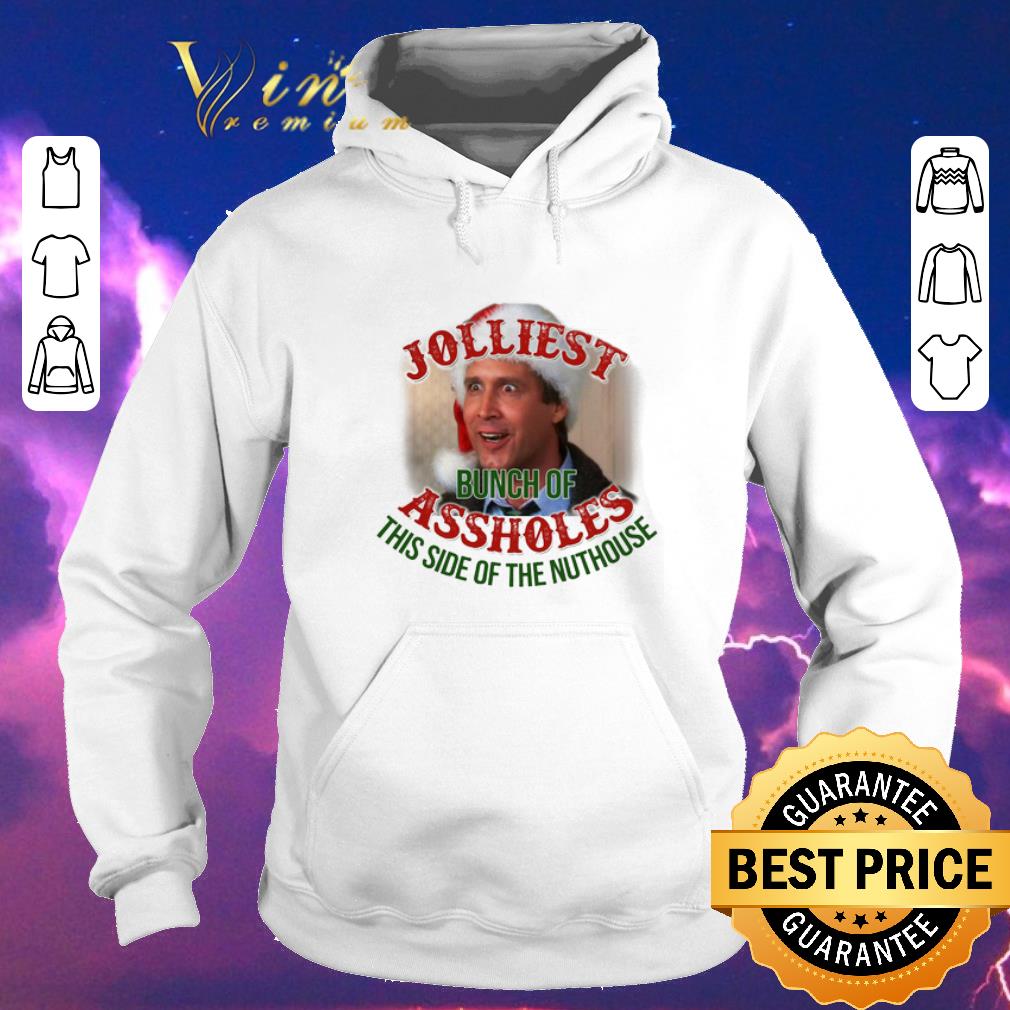 Original Christmas Jolliest bunch of assholes this side of the nuthouse shirt Original Christmas Jolliest bunch of assholes this side of the nuthouse shirt 4 - Original Christmas Jolliest bunch of assholes this side of the nuthouse shirt