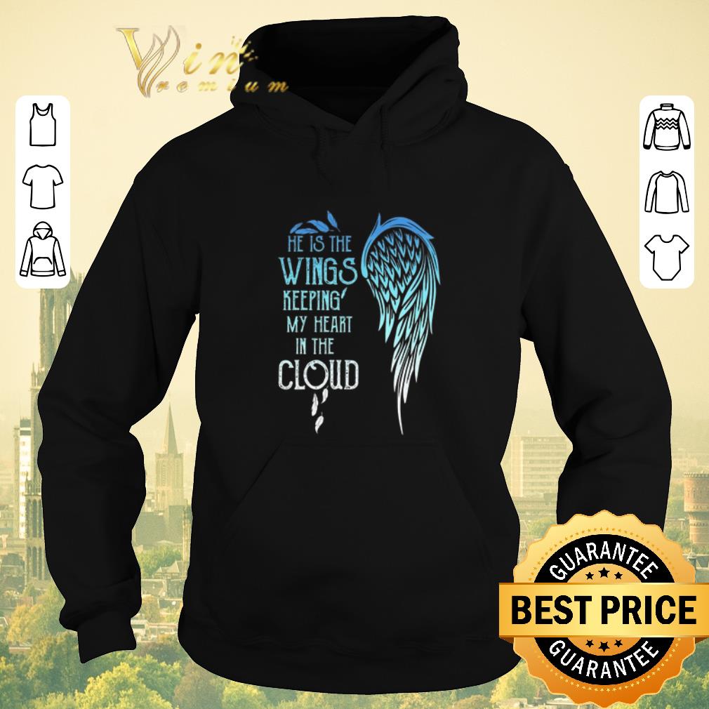 Original He is the wings keeping my heart in the cloud shirt sweater Original He is the wings keeping my heart in the cloud shirt sweater 4 - Original He is the wings keeping my heart in the cloud shirt sweater