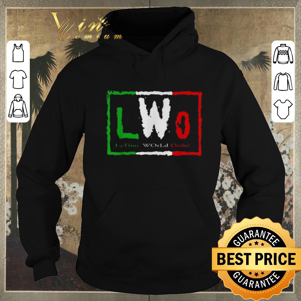 Pretty LWO Latino World Order shirt sweater 4 - Pretty LWO Latino World Order shirt sweater