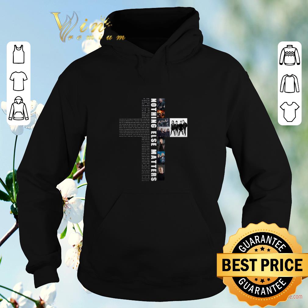Pretty Lyrics Nothing else matters by Metallica shirt sweater 4 - Pretty Lyrics Nothing else matters by Metallica shirt sweater