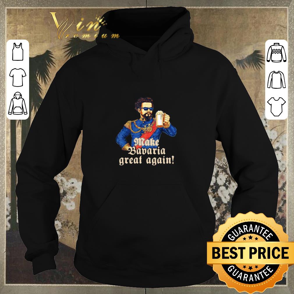 Pretty Make Bavaria great again shirt sweater 4 - Pretty Make Bavaria great again shirt sweater