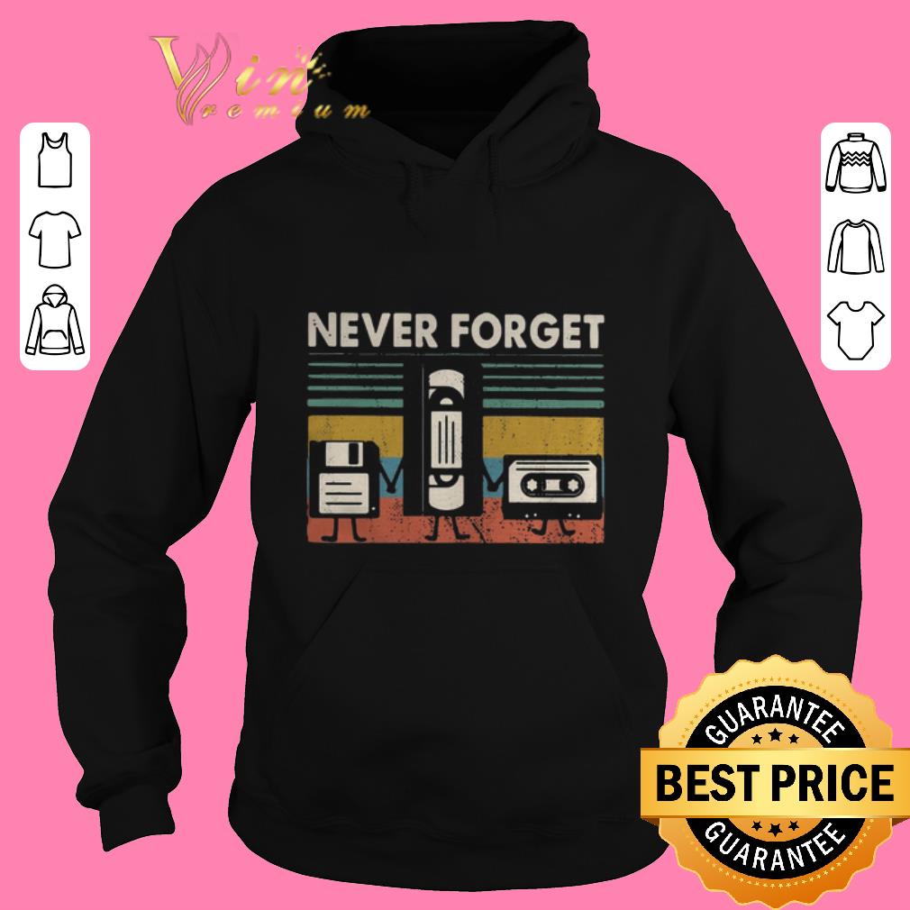 Pretty Never Forget Floppy Disk VHS Cassette Tape vintage shirt sweater 2019 4 - Pretty Never Forget Floppy Disk VHS Cassette Tape vintage shirt sweater 2019