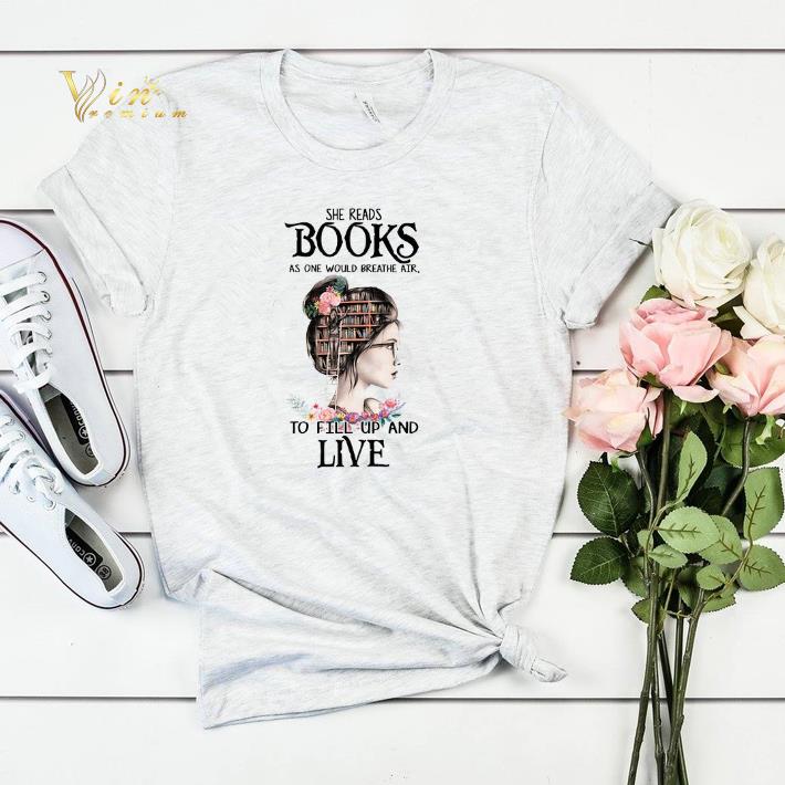 She reads books as one would breathe air to fill up and live shirt sweater 4 - She reads books as one would breathe air to fill up and live shirt sweater