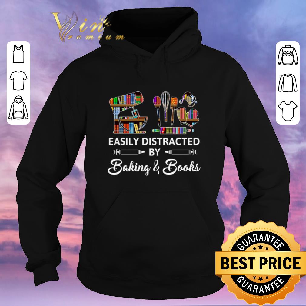 Awesome Easily Distracted By Baking Books shirt sweater 4 - Awesome Easily Distracted By Baking & Books shirt sweater