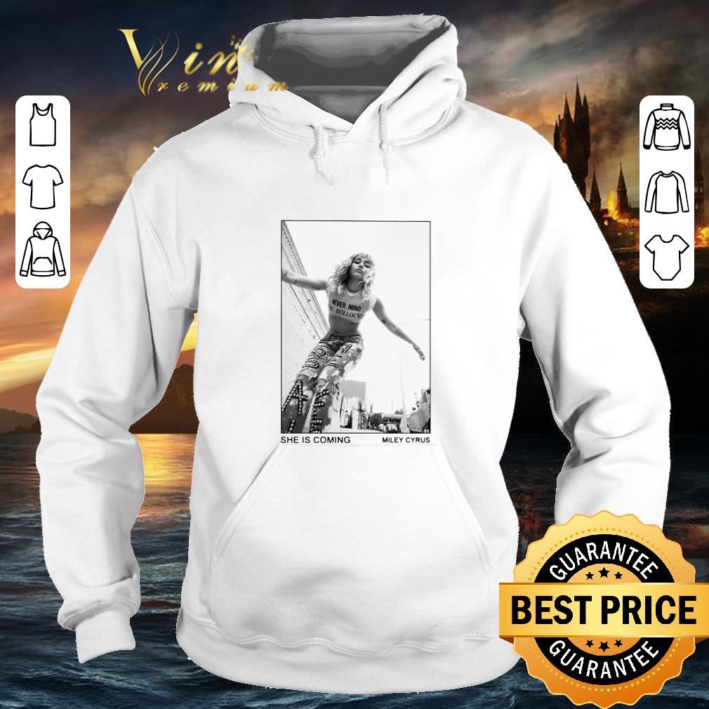 Cheap Miley Cyrus She Is Coming shirt 4 - Cheap Miley Cyrus She Is Coming shirt