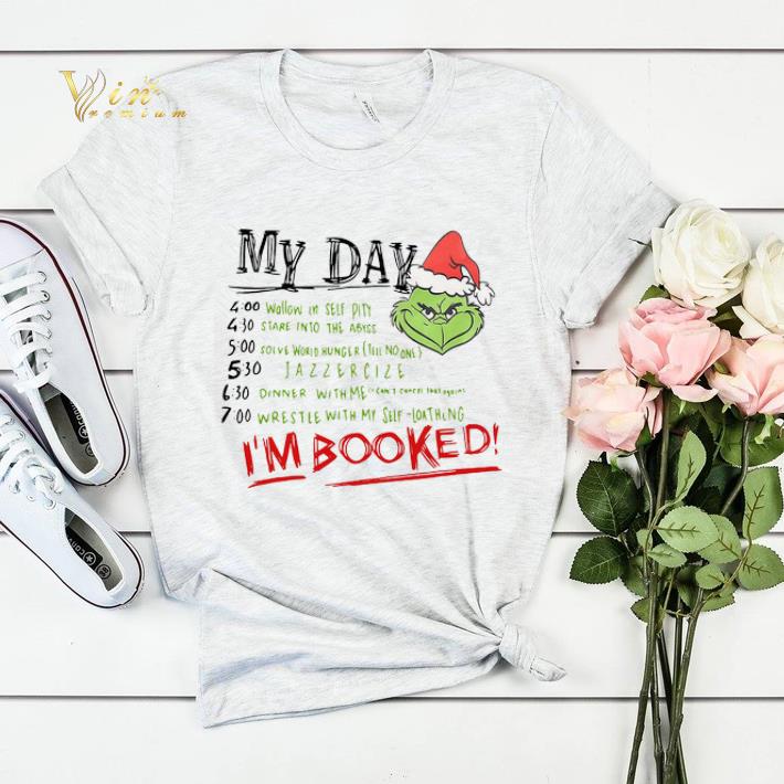 Christmas Grinch My Day I'm Booked shirt Christmas Grinch My Day I m Booked shirt 4 - Christmas Grinch My Day I'm Booked shirt