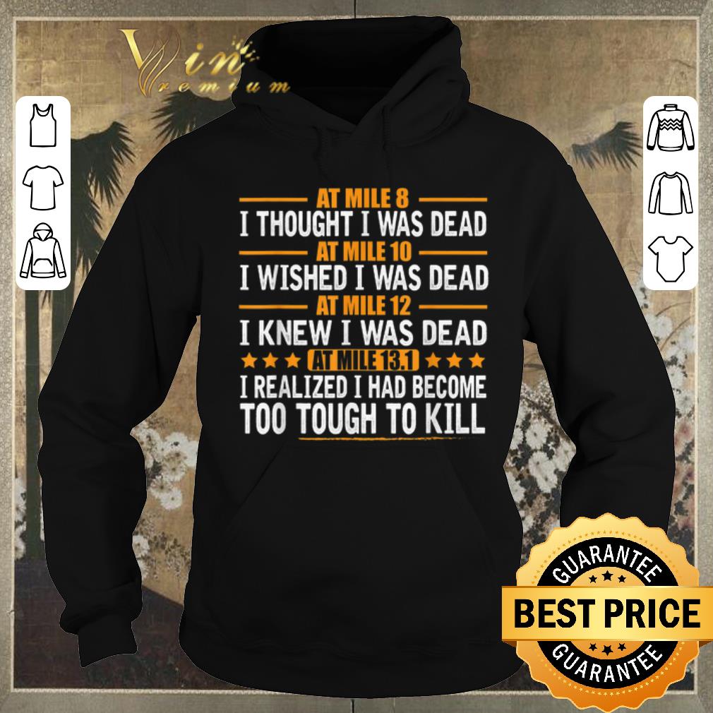 Funny at mile 8 i thought i was dead at mile 10 i wished i was dead shirt sweater 4 - Funny at mile 8 i thought i was dead at mile 10 i wished i was dead shirt sweater