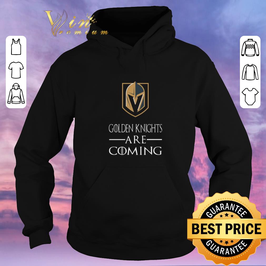 Funny vegas golden knights are coming got shirt sweater Funny vegas golden knights are coming got shirt sweater 4 - Funny vegas golden knights are coming got shirt sweater