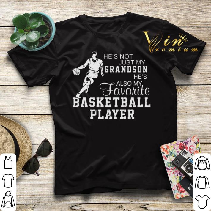 He's not just my grandson he also my favorite basketball player shirt sweater He s not just my grandson he also my favorite basketball player shirt sweater 4 - He's not just my grandson he also my favorite basketball player shirt sweater