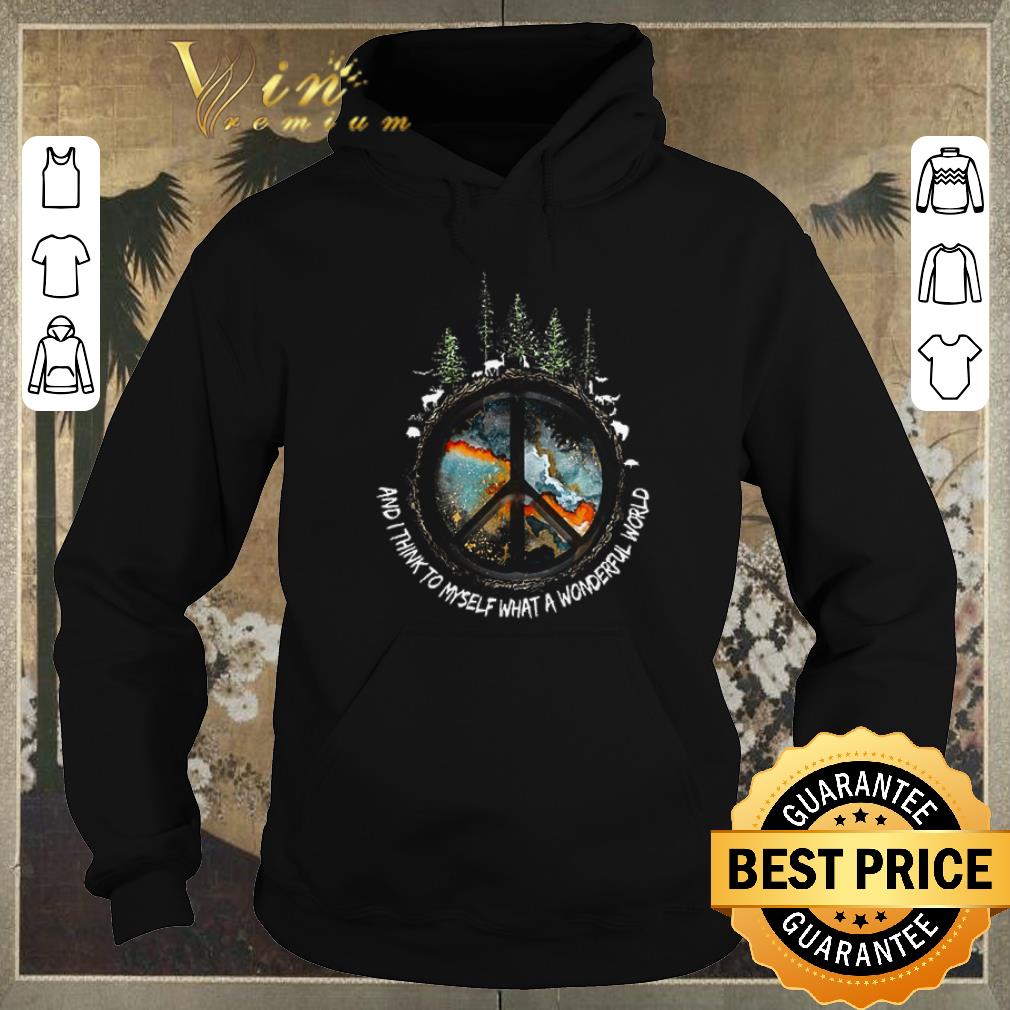 Hot Peace sign And i think to myself what a wonderful world shirt sweater Hot Peace sign And i think to myself what a wonderful world shirt sweater 4 - Hot Peace sign And i think to myself what a wonderful world shirt sweater