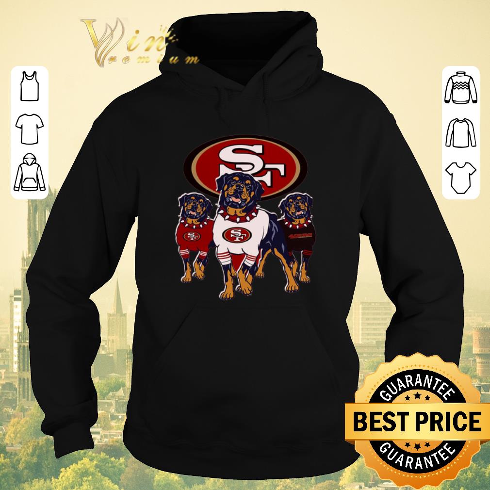 Hot Rottweiler dogs San Francisco 49ers shirt sweater 4 - Hot Rottweiler dogs San Francisco 49ers shirt sweater