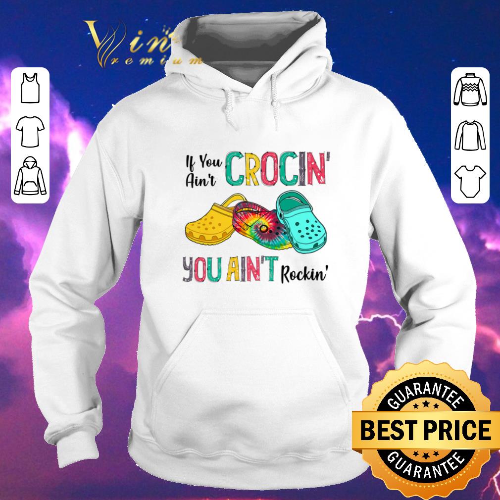 Hot Tie dye croc if you ain t crocin you ain t rockin Colorful shirt sweater 4 - Hot Tie dye croc if you ain't crocin' you ain't rockin' Colorful shirt sweater