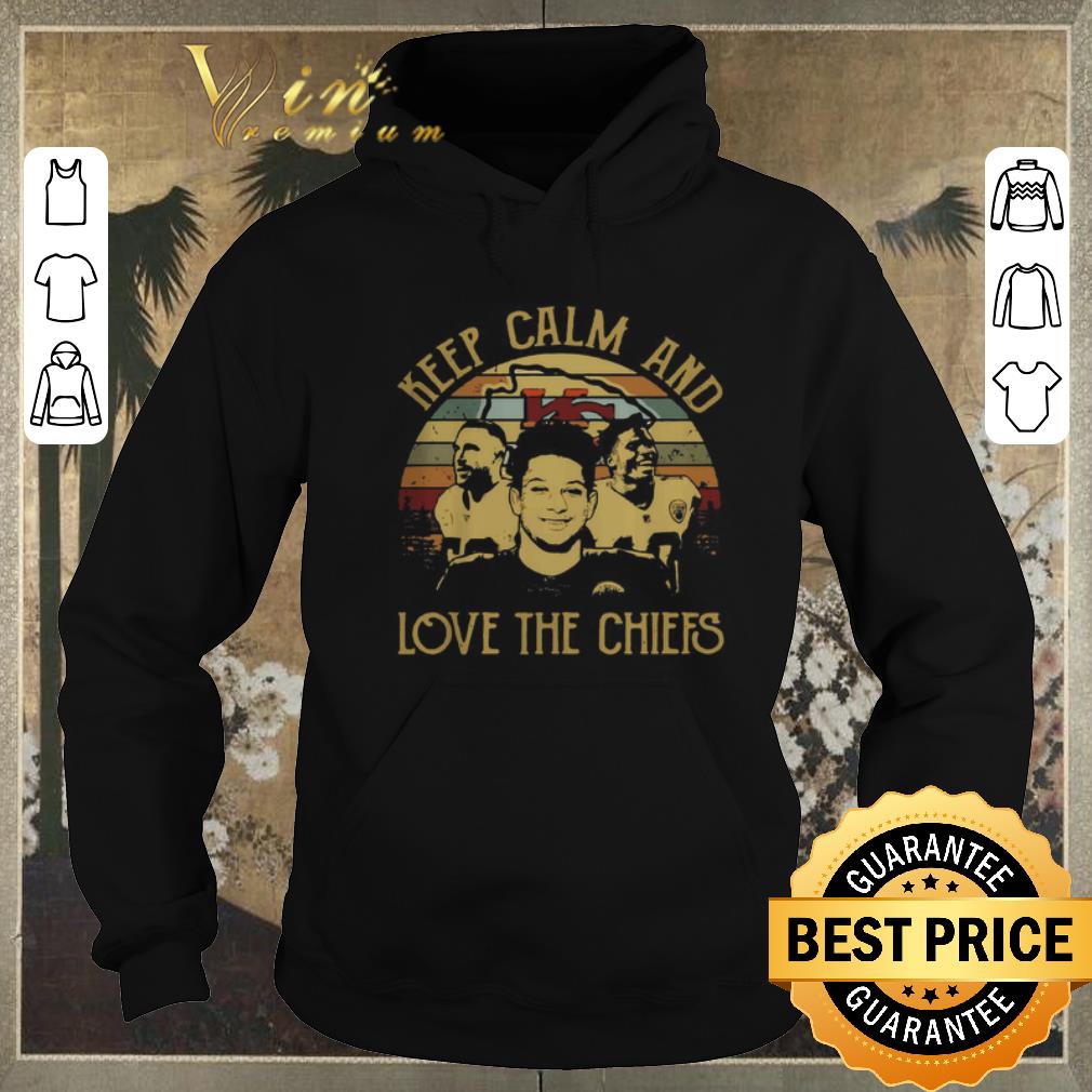 Hot Vintage Kansas City Chiefs keep calm and love the Chiefs shirt 4 - Hot Vintage Kansas City Chiefs keep calm and love the Chiefs shirt
