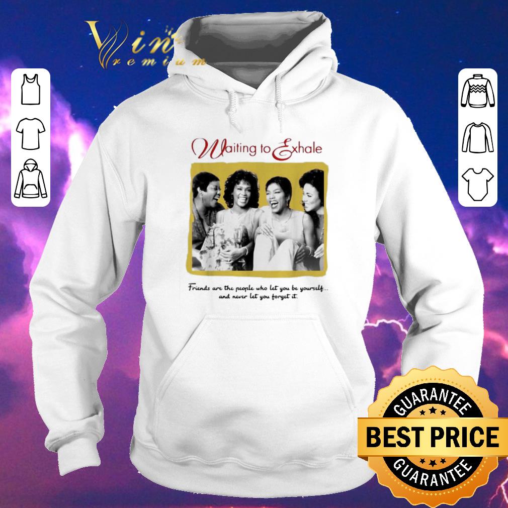 Hot Whitney Houston waiting to exhale friends are the people who let shirt sweater Hot Whitney Houston waiting to exhale friends are the people who let shirt sweater 4 - Hot Whitney Houston waiting to exhale friends are the people who let shirt sweater