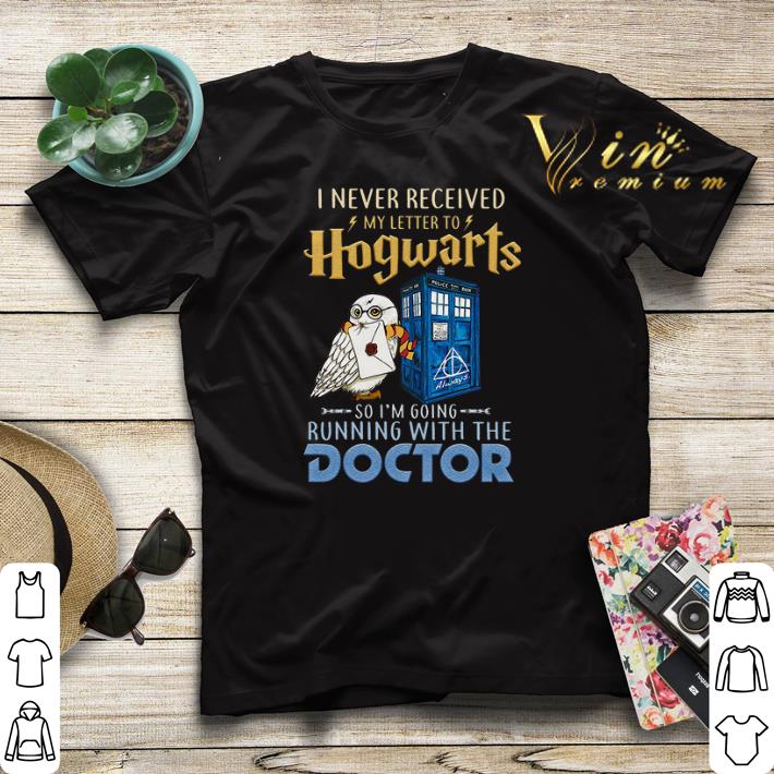 I never received my letter to Hogwarts running with Doctor Who shirt sweater 4 - I never received my letter to Hogwarts running with Doctor Who shirt sweater