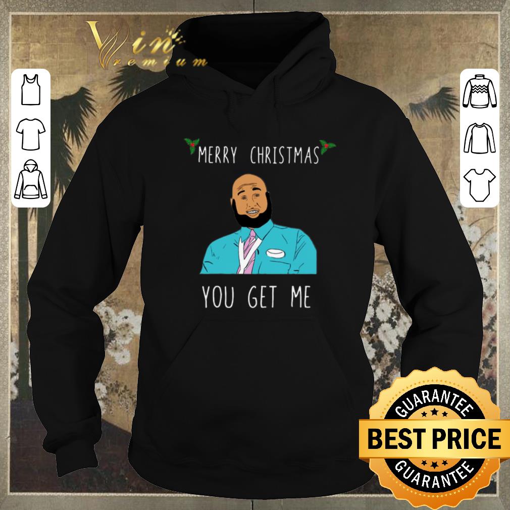 Nice Merry Christmas you get me Christmas jumper shirt sweater 4 - Nice Merry Christmas you get me Christmas jumper shirt sweater