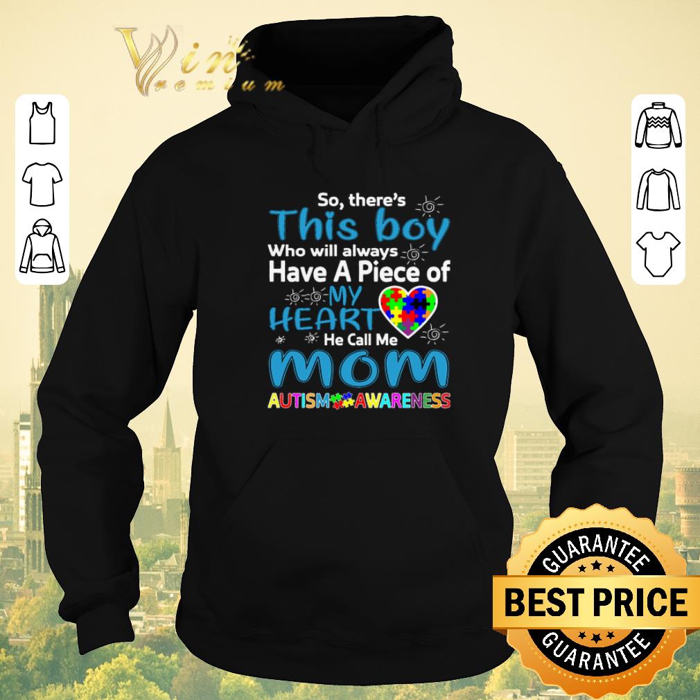 Official So there s this boy have a peice my heart mom Autism Awareness shirt sweater 4 - Official So there's this boy have a peice my heart mom Autism Awareness shirt sweater