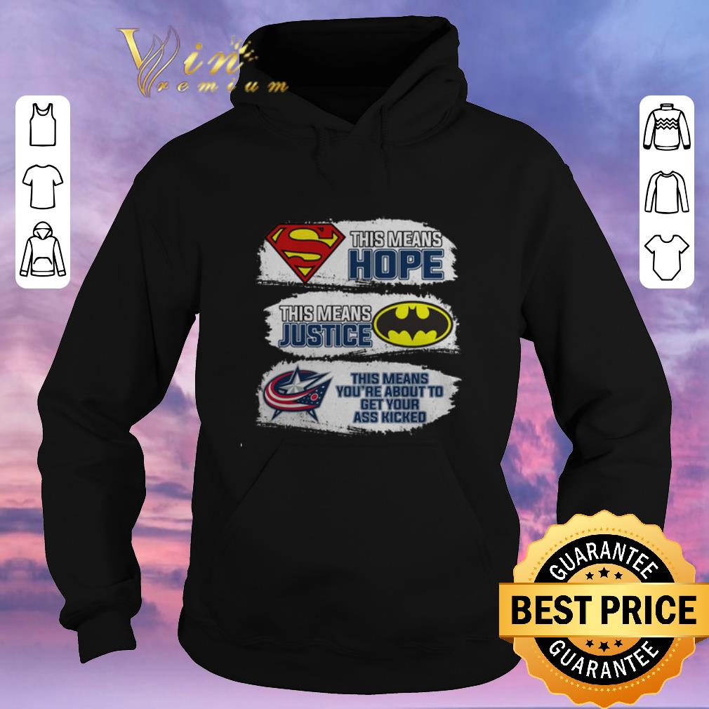Original Columbus Blue Jackets Superman means hope Batman your ass kicked shirt sweater Original Columbus Blue Jackets Superman means hope Batman your ass kicked shirt sweater 4 - Original Columbus Blue Jackets Superman means hope Batman your ass kicked shirt sweater