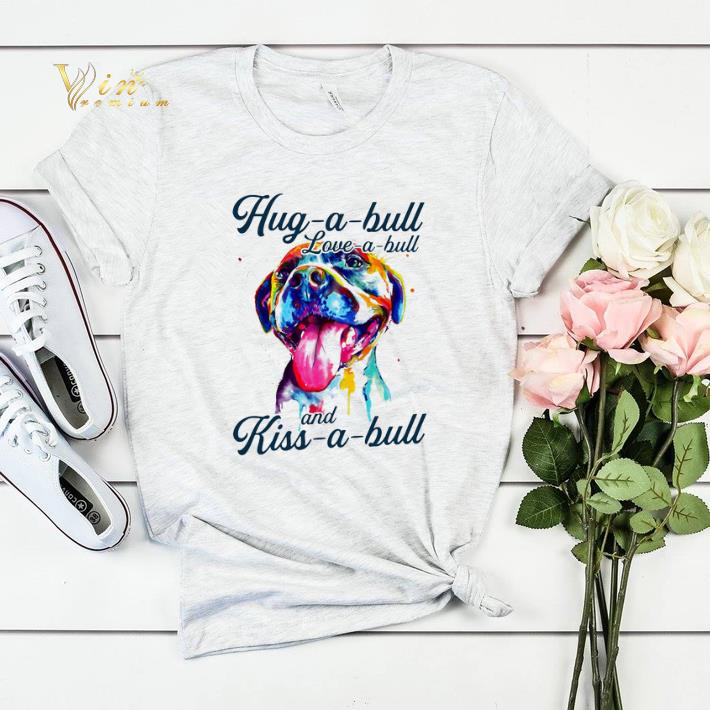 Pitbull colorful hug a bull love a bull and kiss a bull shirt sweater 4 - Pitbull colorful hug a bull love a bull and kiss a bull shirt sweater
