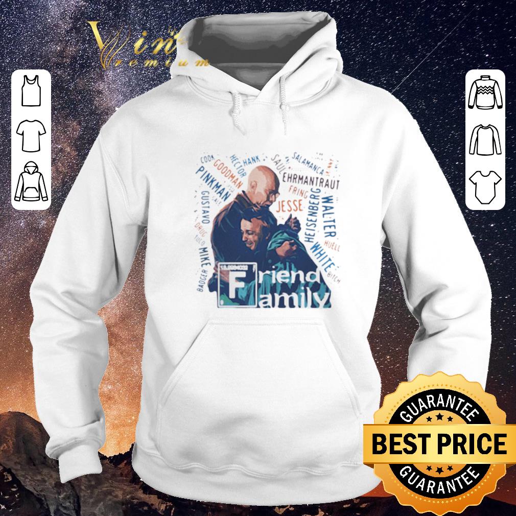 Premium Breaking Bad Friend Family shirt sweater Premium Breaking Bad Friend Family shirt sweater 4 - Premium Breaking Bad Friend Family shirt sweater