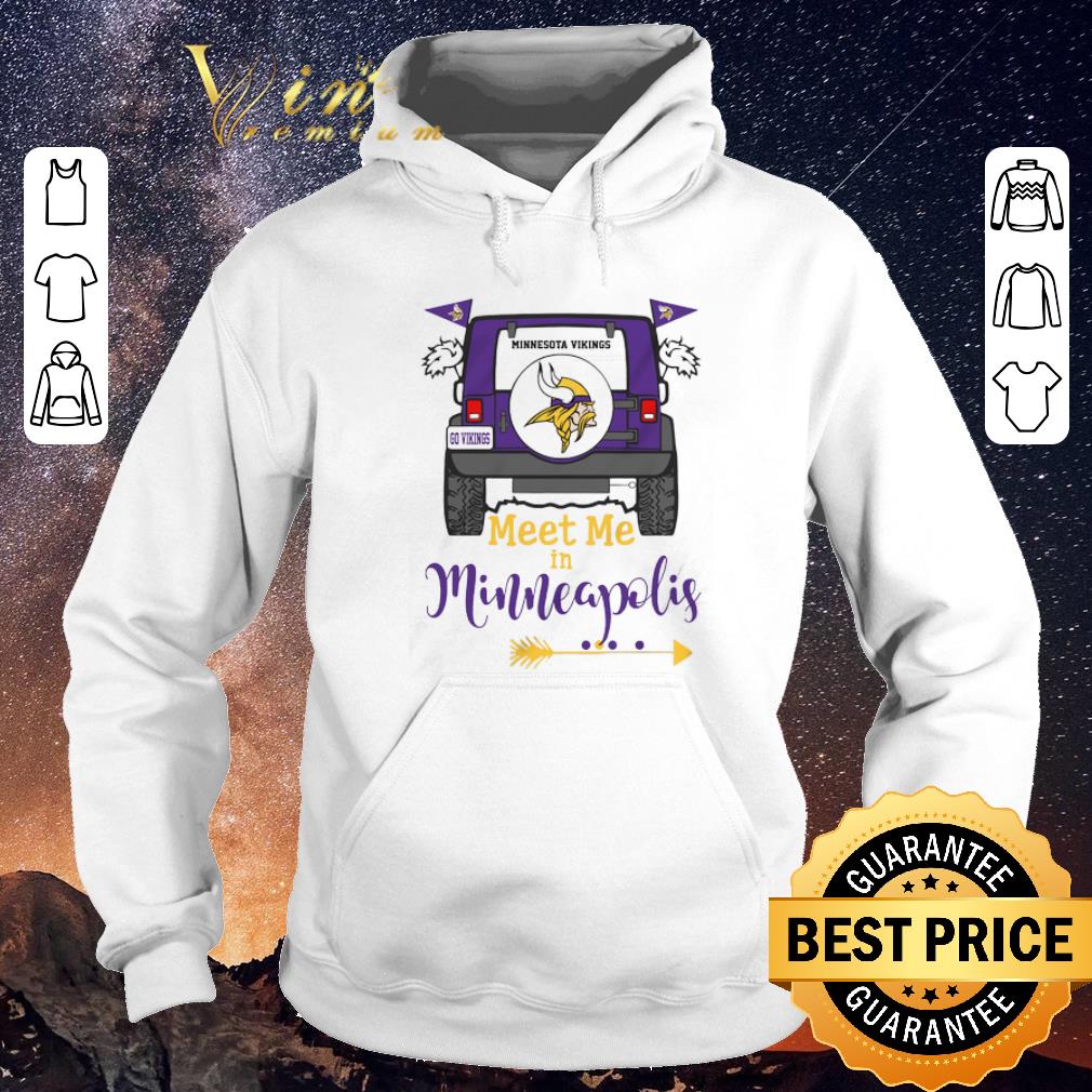 Premium Minnesota Vikings Go Vikings meet me in Minneapolis Car shirt sweater Premium Minnesota Vikings Go Vikings meet me in Minneapolis Car shirt sweater 4 - Premium Minnesota Vikings Go Vikings meet me in Minneapolis Car shirt sweater