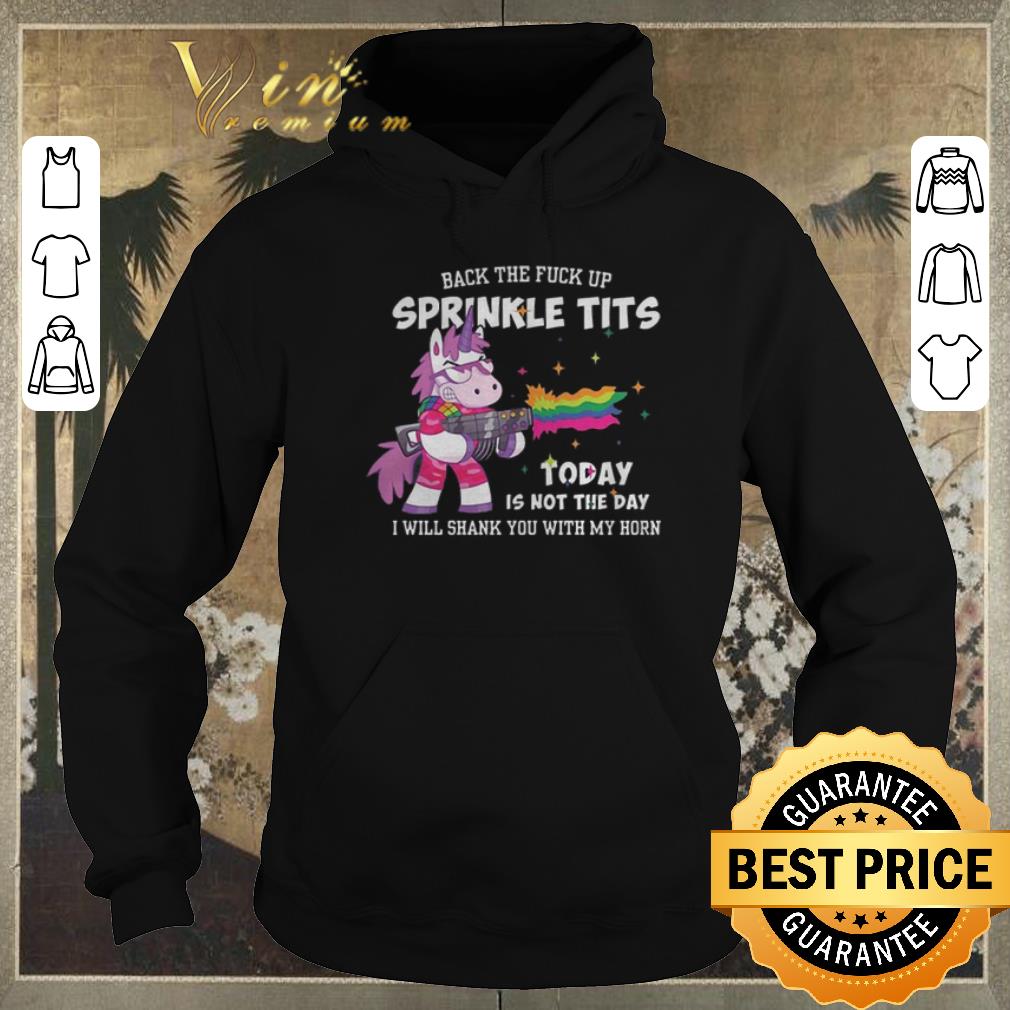 Premium Unicorn gun back the fuck up sprinkle tits today is not the day shirt sweater 4 - Premium Unicorn gun back the fuck up sprinkle tits today is not the day shirt sweater