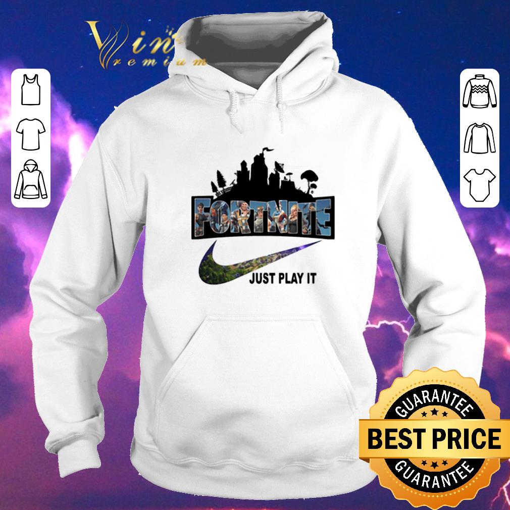 Premium fortnite battle royale nike just play it logo shirt sweater 4 - Premium fortnite battle royale nike just play it logo shirt sweater