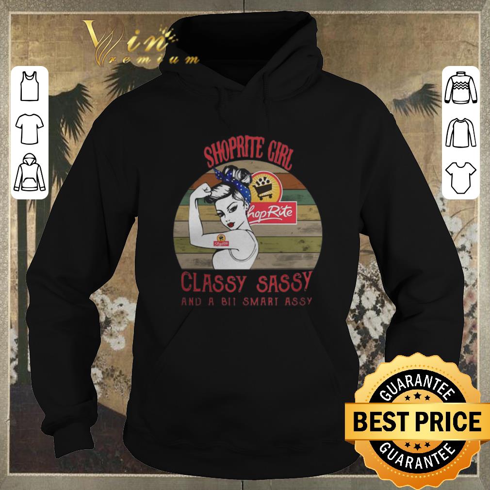 Premium vintage Shoprite girl classy sassy and a bit smart assy shirt Premium vintage Shoprite girl classy sassy and a bit smart assy shirt 4 - Premium vintage Shoprite girl classy sassy and a bit smart assy shirt
