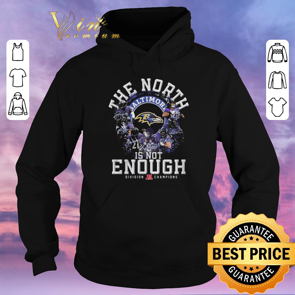 Pretty The North Baltimore Ravens is not enough division champions shirt sweater 4 - Pretty The North Baltimore Ravens is not enough division champions shirt sweater