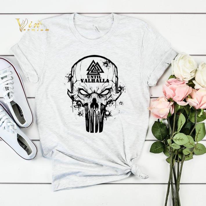 Viking Until Valhalla Skull shirt sweater Viking Until Valhalla Skull shirt sweater 4 - Viking Until Valhalla Skull shirt sweater