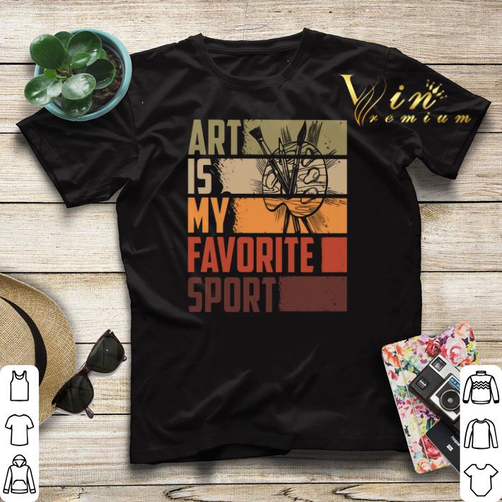 Art is my favorite sport shirt sweater 4 - Art is my favorite sport shirt sweater