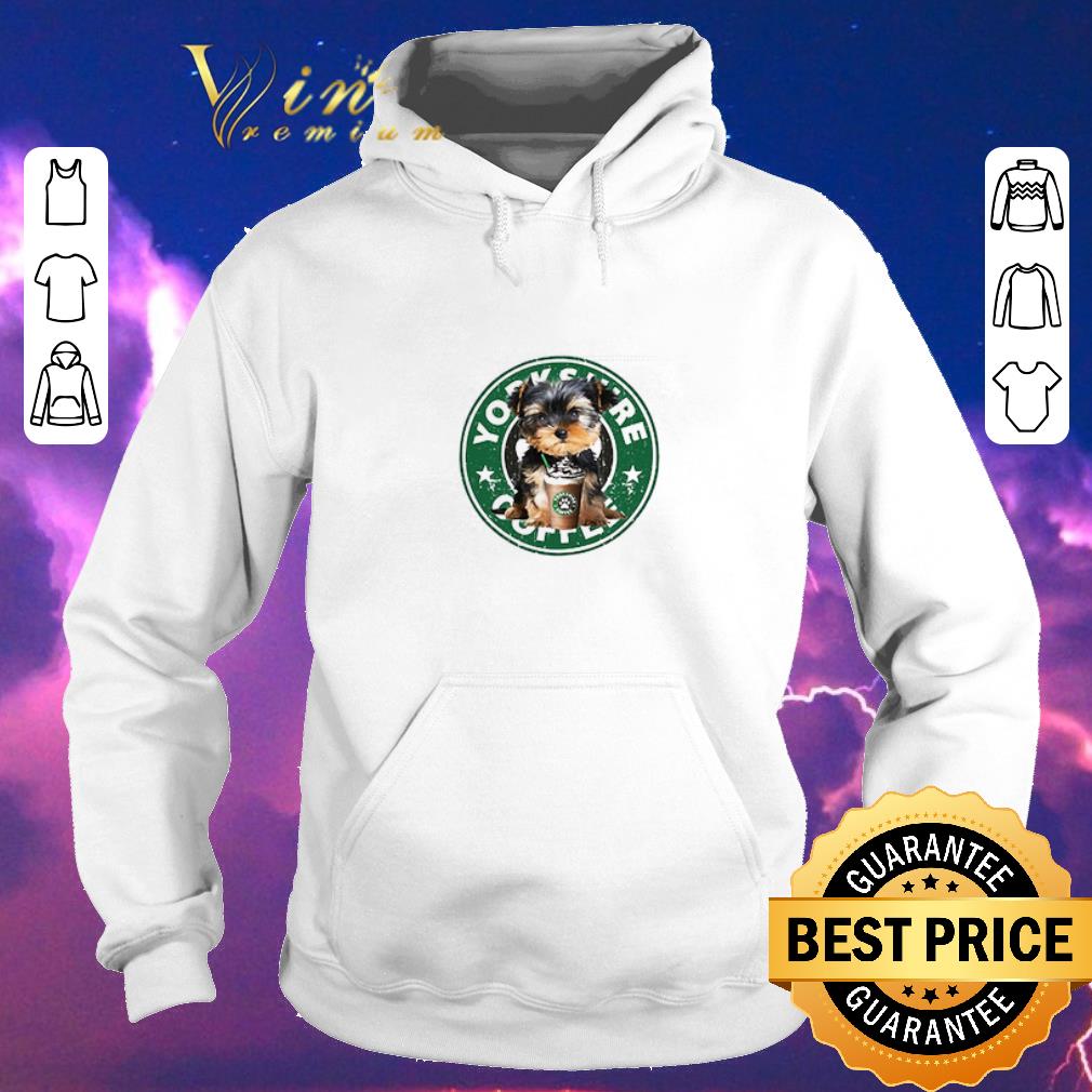 Awesome Yorkshire Terriers Starbucks Coffee shirt sweater 4 - Awesome Yorkshire Terriers Starbucks Coffee shirt sweater
