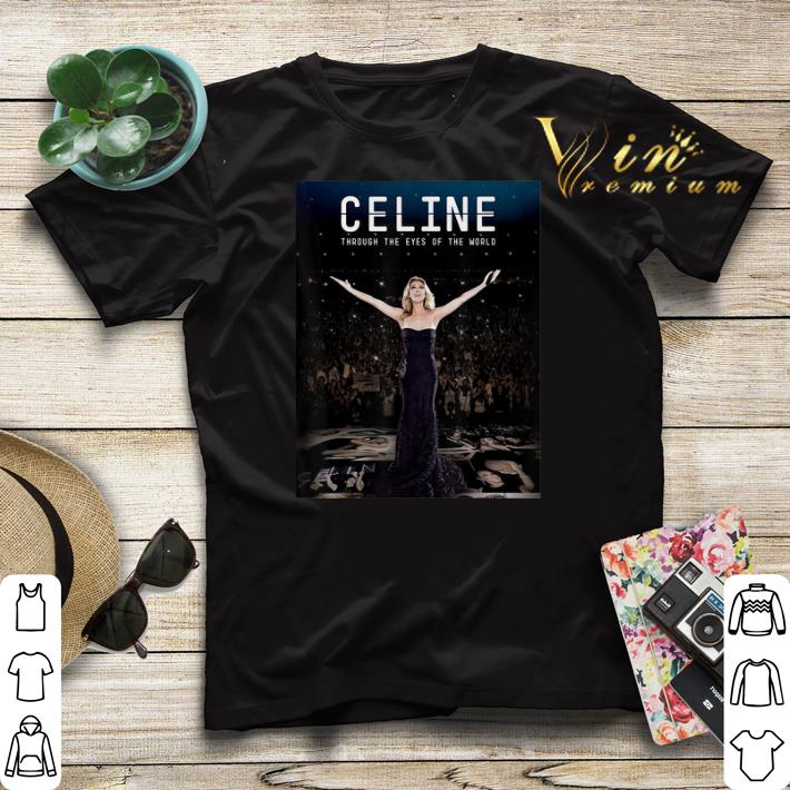 Celine Dion Celine Through The Eyes Of The World shirt sweater 4 - Celine Dion Celine Through The Eyes Of The World shirt sweater
