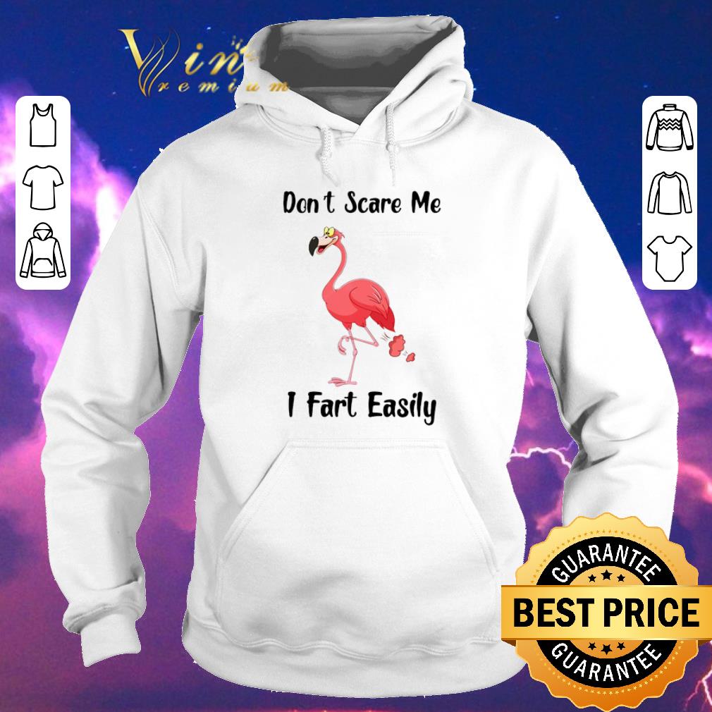 Funny Flamingo don t scare me i fart easily shirt sweater 4 - Funny Flamingo don't scare me i fart easily shirt sweater