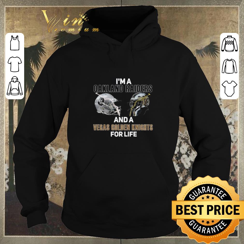 Hot I’m a Oakland Raiders And A Vegas Golden Knights For Life shirt sweater Hot I m a Oakland Raiders And A Vegas Golden Knights For Life shirt sweater 4 - Hot I’m a Oakland Raiders And A Vegas Golden Knights For Life shirt sweater