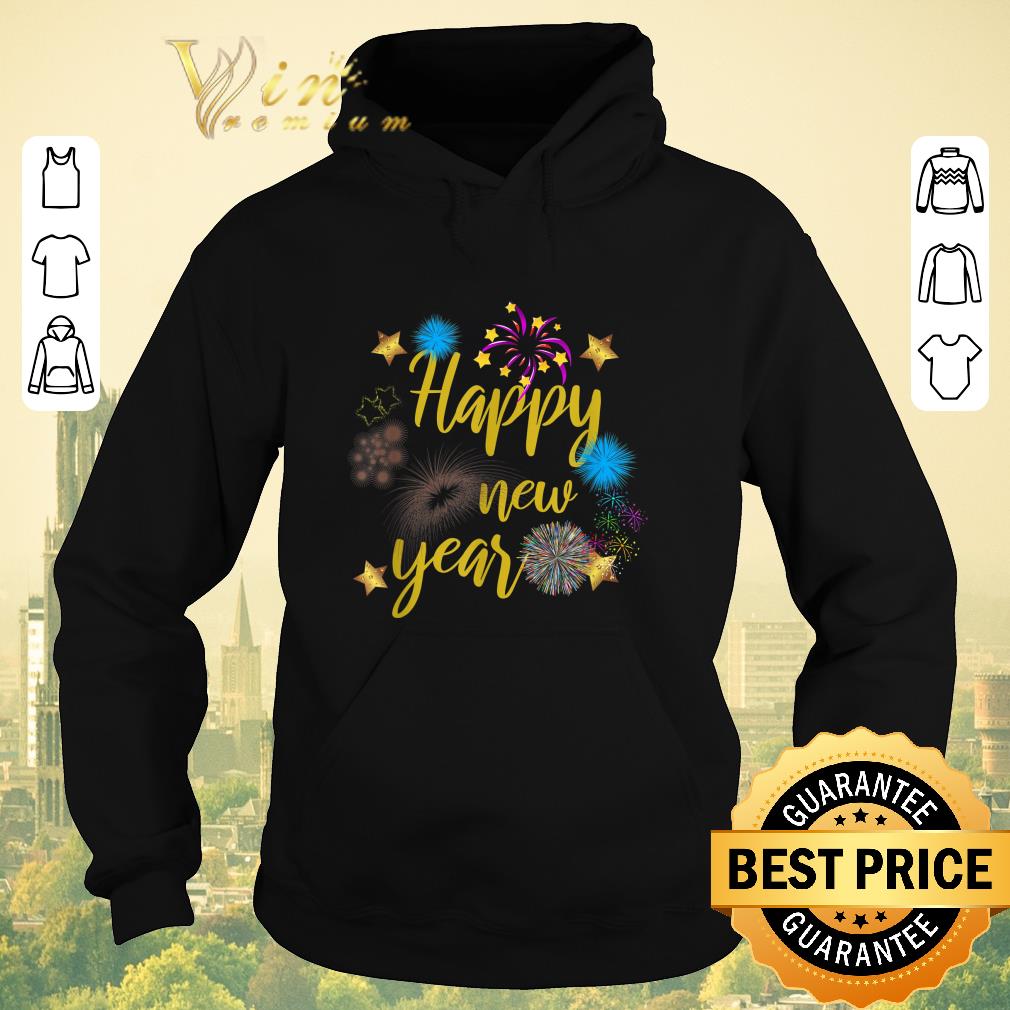 Original Happy New Year 2020 Fireworks shirt sweater 4 - Original Happy New Year 2020 Fireworks shirt sweater