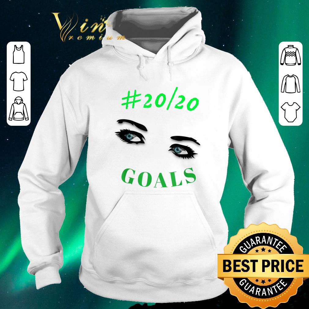 Pretty Inspiring Motivation 2020 Vision Goals shirt sweater 4 - Pretty Inspiring Motivation #2020 Vision Goals shirt sweater