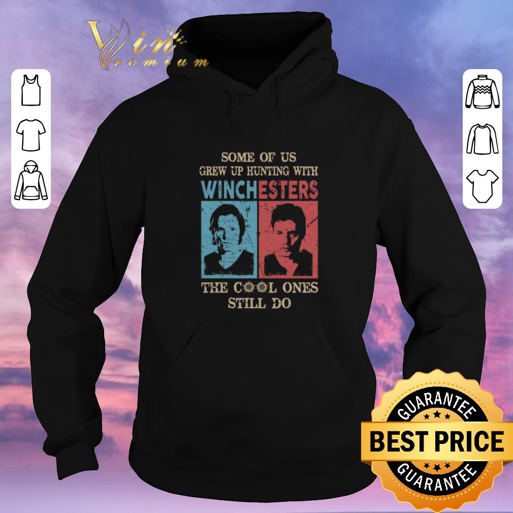 Pretty Some Of us Grew Up Hunting With Winchesters The Cool Ones Still Do shirt sweater 4 - Pretty Some Of us Grew Up Hunting With Winchesters The Cool Ones Still Do shirt sweater