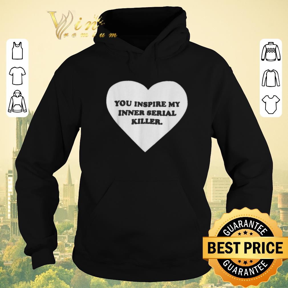 Top Love you inspire my inner serial killer heart shirt sweater 4 - Top Love you inspire my inner serial killer heart shirt sweater