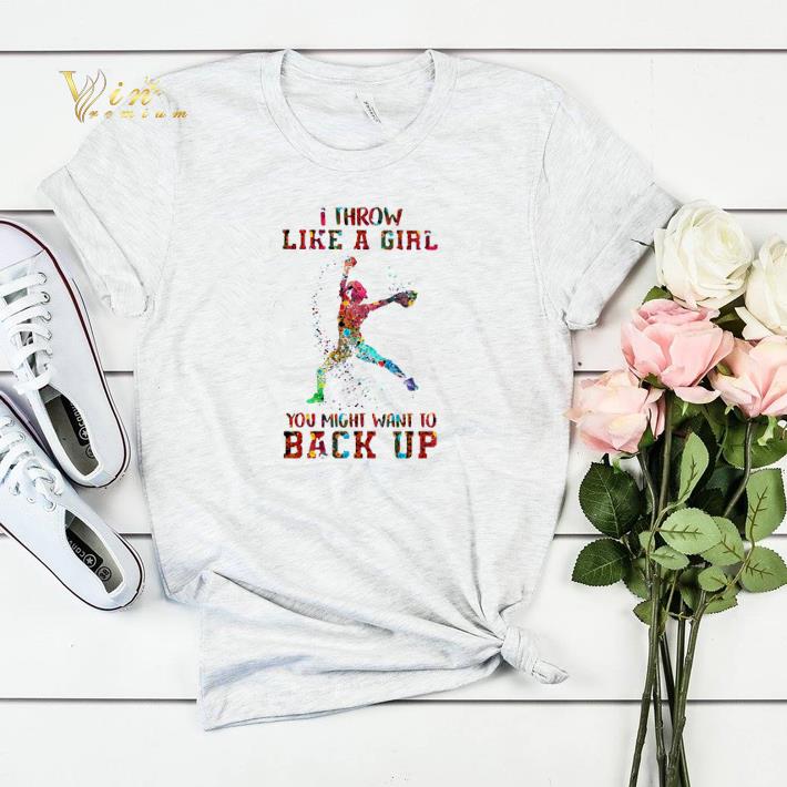 Baseball I throw like a girl you might want to back up colors shirt sweater Baseball I throw like a girl you might want to back up colors shirt sweater 4 - Baseball I throw like a girl you might want to back up colors shirt sweater