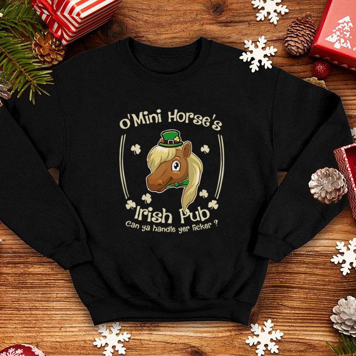 Cheap O Mini Horse s Irish Pub can ya handle yer licker St Patrick s day shirt 4 - Cheap O’ Mini Horse’s Irish Pub can ya handle yer licker St. Patrick’s day shirt