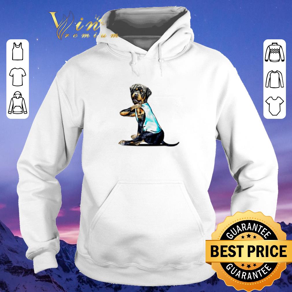 Funny Rottweiler I love mom tattoos shirt sweater 4 - Funny Rottweiler I love mom tattoos shirt sweater