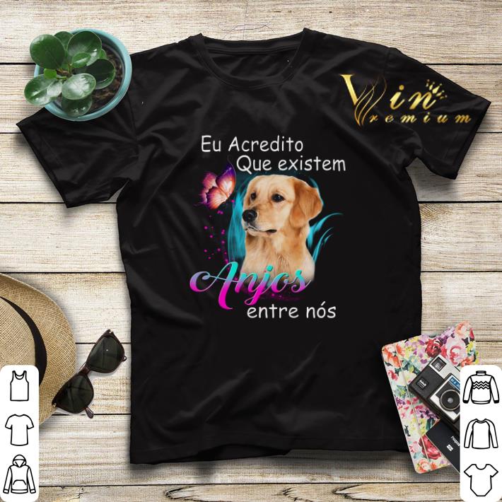 Golden Retriever Eu Acedito que existem Anjos entre nos shirt sweater Golden Retriever Eu Acedito que existem Anjos entre nos shirt sweater 4 - Golden Retriever Eu Acedito que existem Anjos entre nos shirt sweater