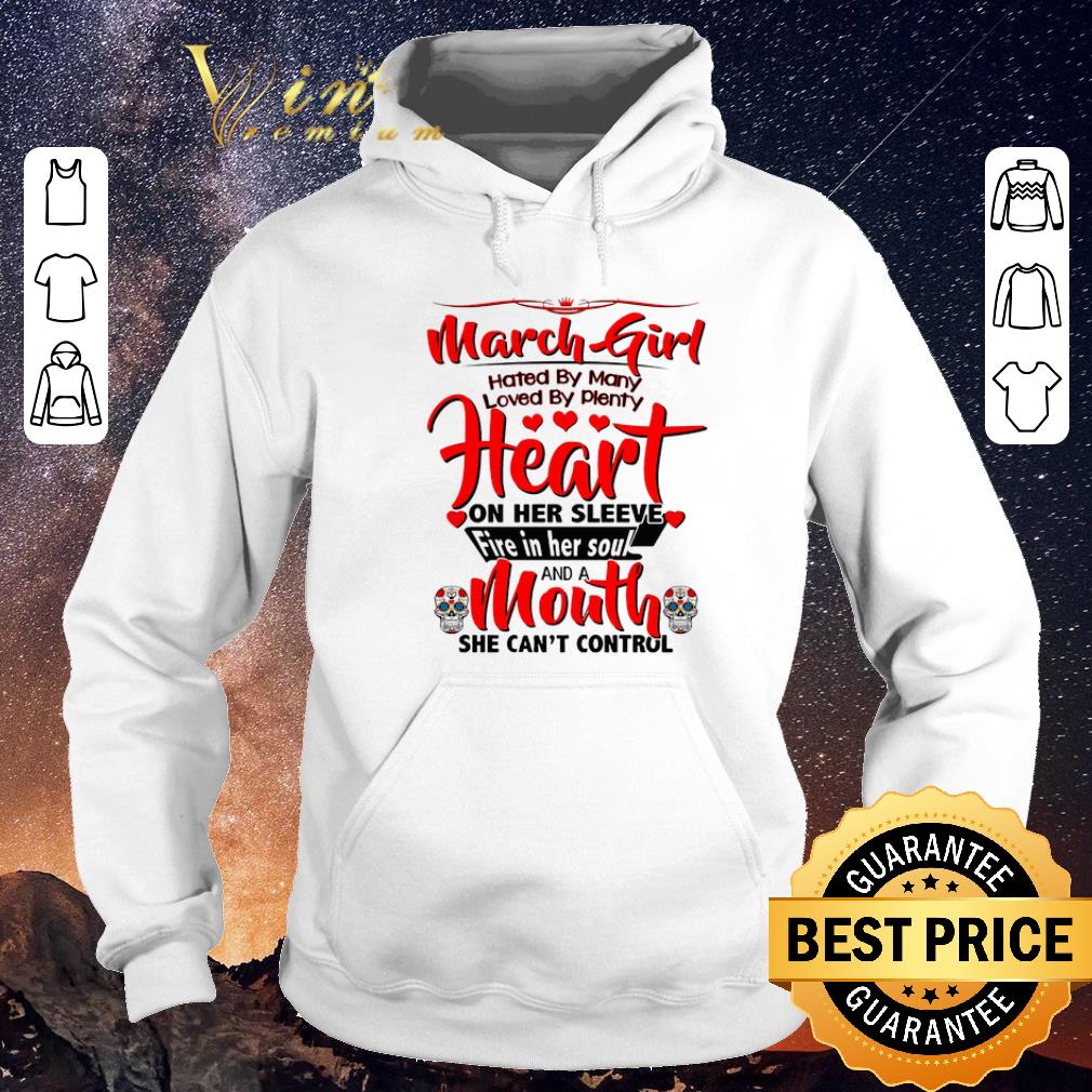 Hot March girl hated by many loved by plenty heart sugar skull shirt sweater 4 - Hot March girl hated by many loved by plenty heart sugar skull shirt sweater