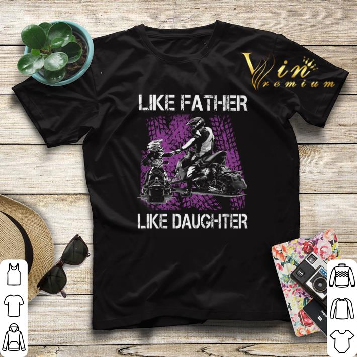 Like father like daughter Motorbikes shirt sweater 4 - Like father like daughter Motorbikes shirt sweater