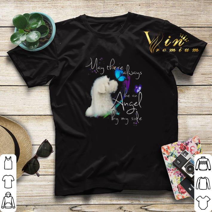 Maltese may there always be an angel by my side shirt sweater 4 - Maltese may there always be an angel by my side shirt sweater