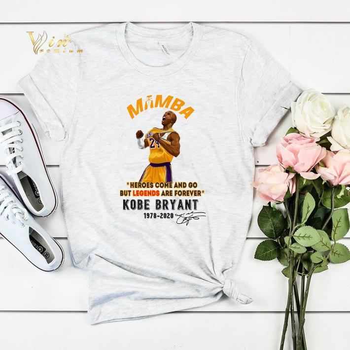 Mamba heroes come and go but legends are forever Kobe Bryant shirt sweater 4 - Mamba heroes come and go but legends are forever Kobe Bryant shirt sweater