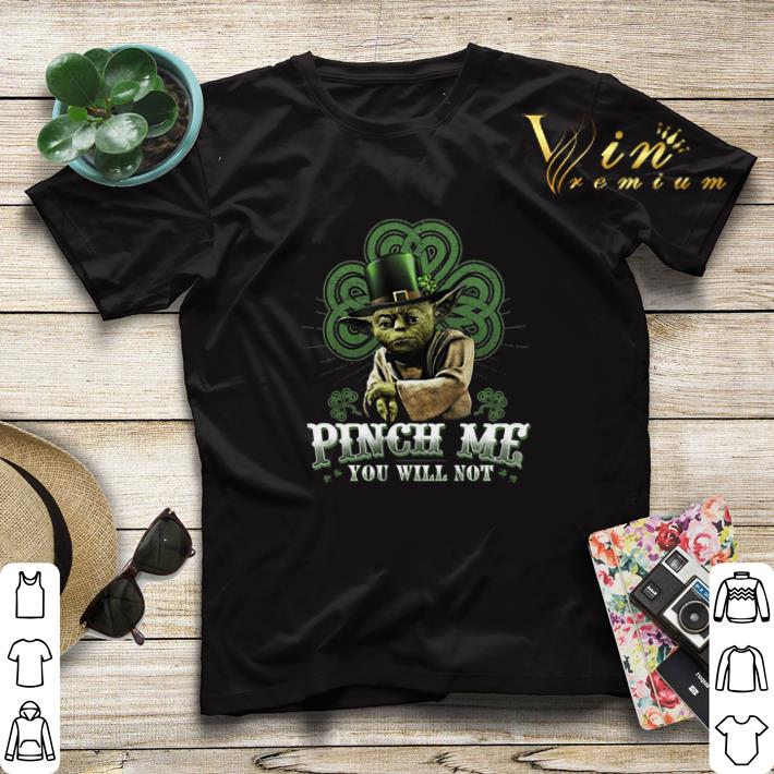 Master Yoda Pinch me you will not St Patrick s day shirt sweater 4 - Master Yoda Pinch me you will not St. Patrick's day shirt sweater