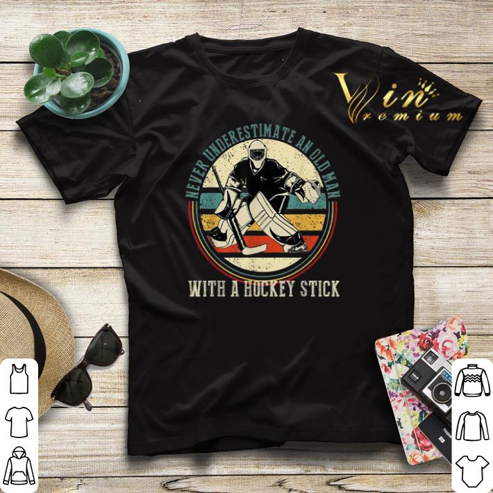 Never underestimate an old man with a hockey stick vintage shirt sweater Never underestimate an old man with a hockey stick vintage shirt sweater 4 - Never underestimate an old man with a hockey stick vintage shirt sweater