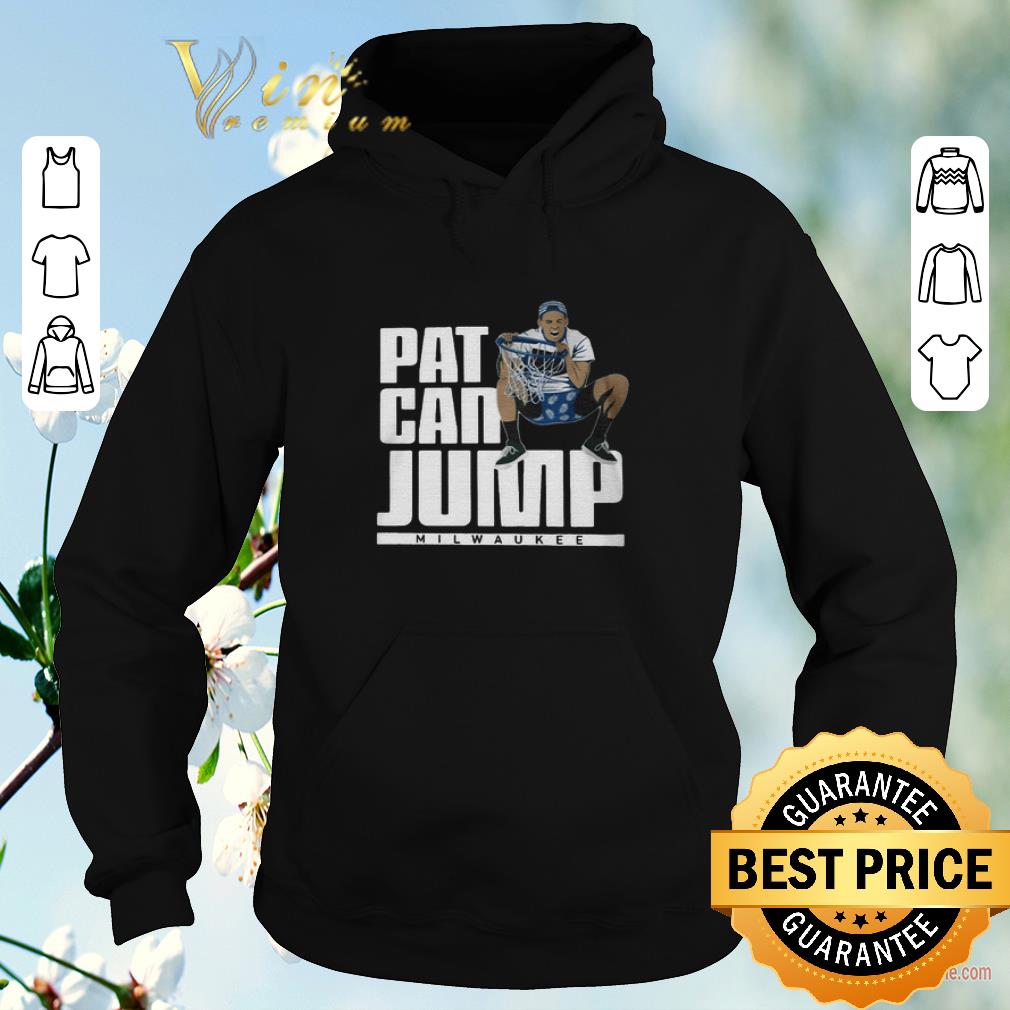 Nice Pat can jump Milwaukee Bucks Pat Connaughton shirt sweater 4 - Nice Pat can jump Milwaukee Bucks Pat Connaughton shirt sweater